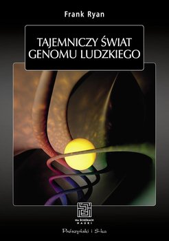 Tajemniczy świat genomu ludzkiego - Ryan Frank
