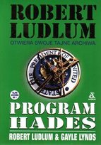 Tajne archiwa. Tom 1. Program Hades Ludlum Robert
