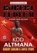 Tajne archiwa. Tom 4. Kod Altmana Lynds Gayle, Ludlum Robert