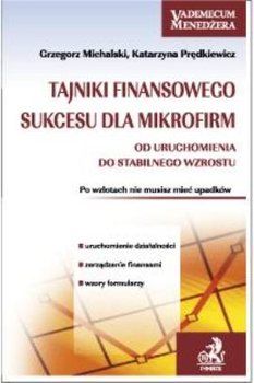Tajniki Finansowego Sukcesu dla Mikrofirm. Od Uruchomienia do Stabilnego Wzrostu - Michalski Grzegorz