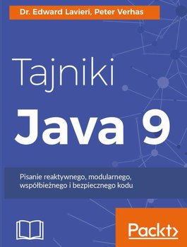 Tajniki Java 9 - Lavieri Edward, Peter Verhas