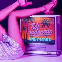 Tak Cudownie Andy Mars