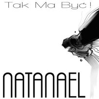 Tak ma być! Natanael