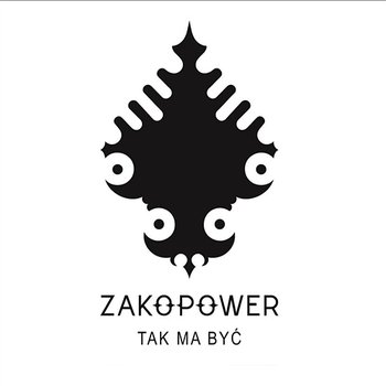 Tak Ma Być - Zakopower