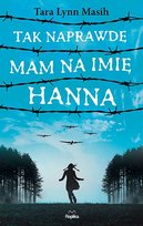 Tak naprawdę mam na imię Hanna Masih Tara Lynn
