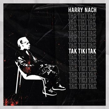 Tak Tiki Tak - Harry Nach