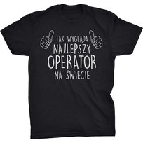 Tak Wygląda Najlepszy Operator Koszulka Prezent