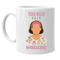 Taka moja rola wiedzieć - Michałowa - kubek na prezent dla fanów serialu Ranczo