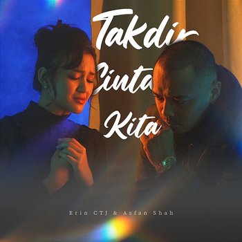 Takdir Cinta Kita - Asfan Shah, Erin CTJ