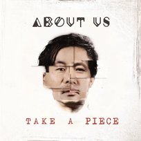 Take A Piece About Us