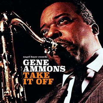 Take It Off - Gene Ammons