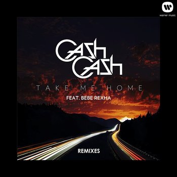 Take Me Home Remixes - Cash Cash
