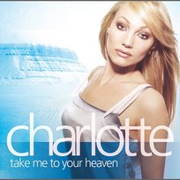 Take Me To Your Heaven Charlotte Perrelli