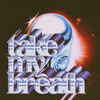 Take My Breath The Weeknd