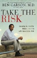 Take the Risk - Carson Ben M.D.