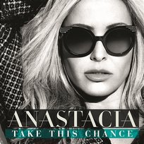 Take This Chance Anastacia