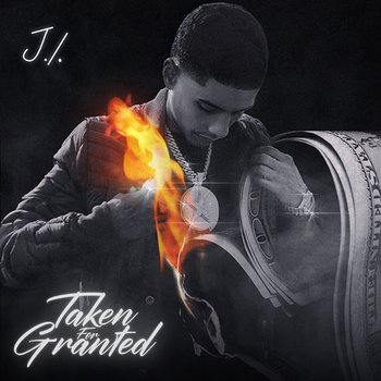 Taken For Granted - J.I the Prince of N.Y