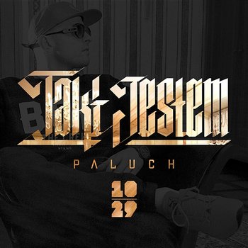 Taki Jestem - Łukasz Paluch Paluszak
