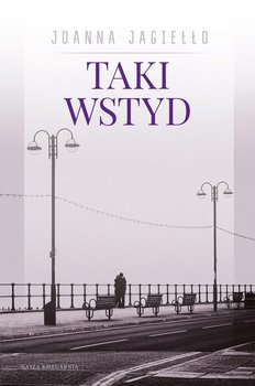 Taki wstyd - Jagiełło Joanna