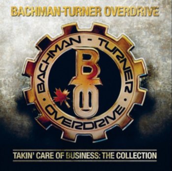 Takin' Care of Business - Bachman-Turner Overdrive