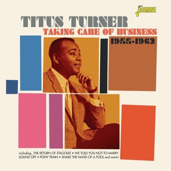 Taking Care of Business - Titus Turner