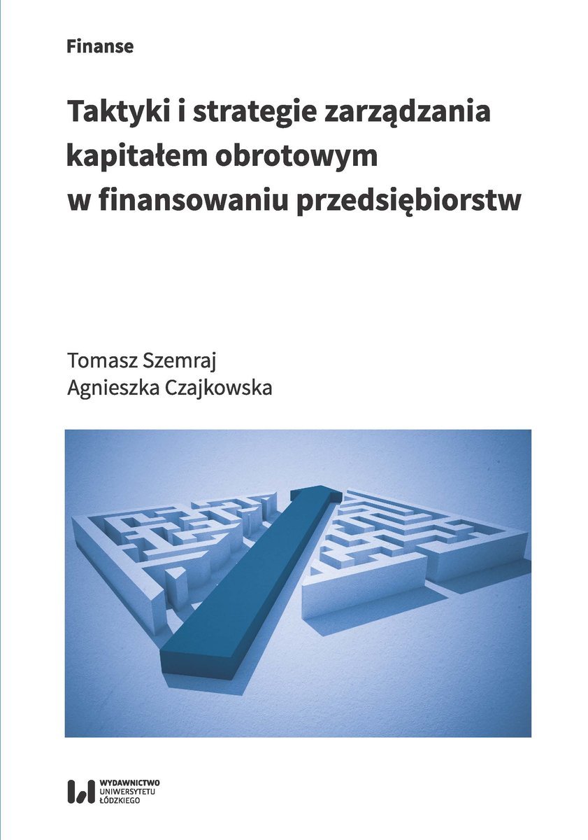 Taktyki i strategie zarządzania kapitałem obrotowym w finansowaniu
