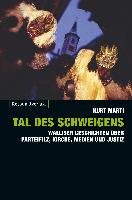 Tal des Schweigens - Marti Kurt