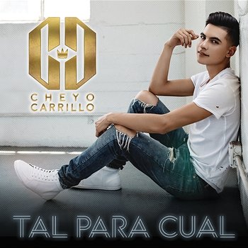Tal Para Cual - Cheyo Carrillo