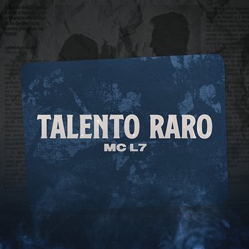 Talento Raro - MC L7