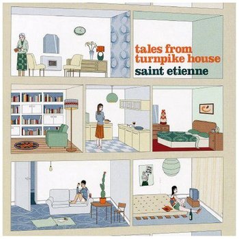 Tales From Turnpike House / Up The Wooden Hills - Saint Etienne