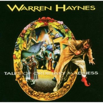 Tales Of Ordinary Madness - Haynes Warren