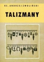 Talizmany Zwolinski Andrzej