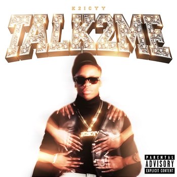 Talk 2 Me - K2icyy