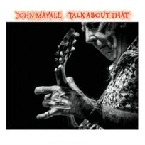 Talk About That Mayall John