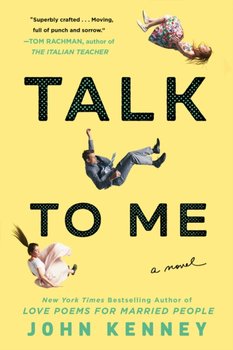 Talk To Me - John Kenney