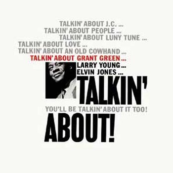 Talkin' About - Grant Green
