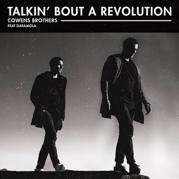 Talkin' Bout a Revolution - Cowens Brothers feat. Daramola