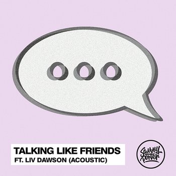Talking Like Friends - Sammy Porter feat. Liv Dawson