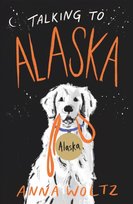 Talking to Alaska Woltz Anna