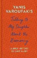 Talking to My Daughter About the Economy - Varoufakis Yanis