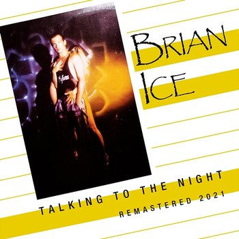 Talking To The Night (Remastered 2021) - Brian Ice