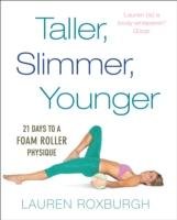 Taller, Slimmer, Younger - Roxburgh Lauren