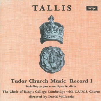 Tallis: Tudor Church Music I (Spem in alium) - Choir of King's College, Cambridge, Sir David Willcocks