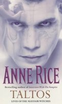 Taltos. Lives of the Mayfair Witches Rice Anne
