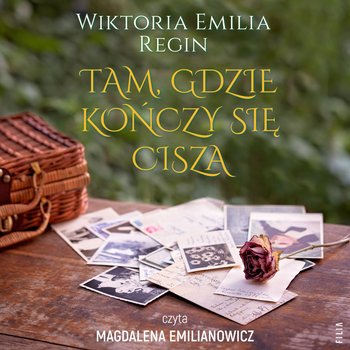 Tam, gdzie kończy się cisza - audiobook - Wiktoria Emilia Regin