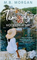 Tam, gdzie mocniej bije serce Morgan M.B.
