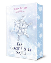 Tam, gdzie pada śnieg (barwione brzegi) Erin Doom