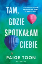 Tam, gdzie spotkałam ciebie Toon Paige