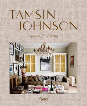 Tamsin Johnson: Spaces for Living - Tamsin Johnson, Edward Clark