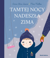Tamtej nocy nadeszła zima Anna Elina Isoaro, Mira Mallius